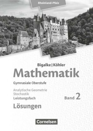 Mathematik Sekundarstufe II - Leistungsfach Band 2 - Analytische Geometrie