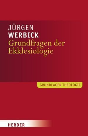 Grundfragen der Ekklesiologie