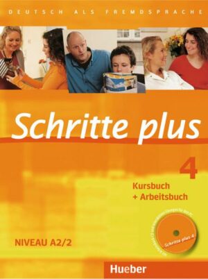 Schritte plus 4. Kursbuch + Arbeitsbuch mit Audio-CD zum Arbeitsbuch