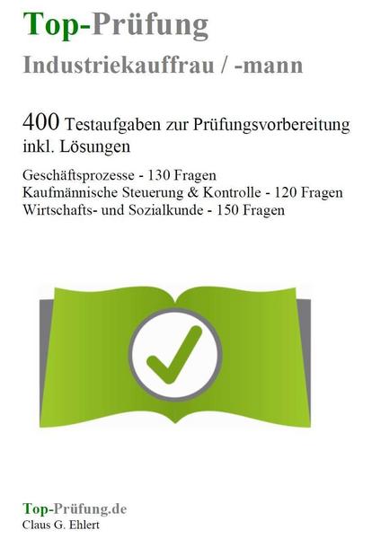 Das Buch "Top-Prüfung Industriekauffrau / Industriekaufmann - 400 ...