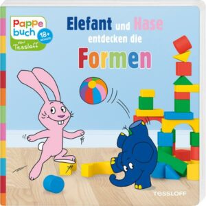 Pappebuch. Elefant und Hase entdecken die Formen