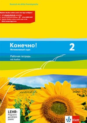 Konetschno! Band 2.  Russisch als 3. Fremdsprache. Intensivnyj Kurs. Arbeitsheft mit Audios 2. Lernjahr