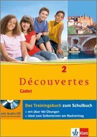 Découvertes Cadet 2. Das Trainingsbuch mit Audio-CD