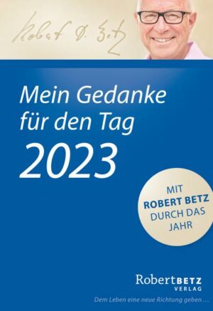 Mein Gedanke für den Tag – Abreißkalender 2023