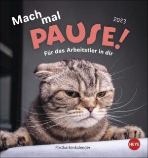 Mach mal Pause Postkartenkalender 2023