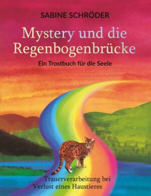 Mystery und die Regenbogenbrücke