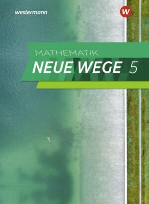 Mathematik Neue Wege SI 5. Schülerband. G9. Nordrhein-Westfalen