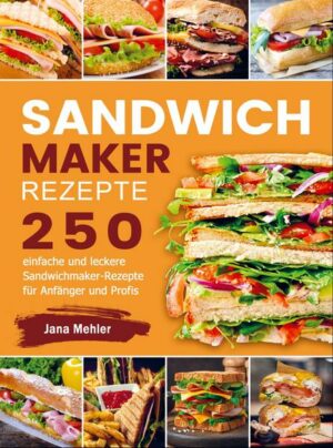 Sandwichmaker Rezepte