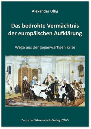 Das bedrohte Vermächtnis der europäischen Aufklärung