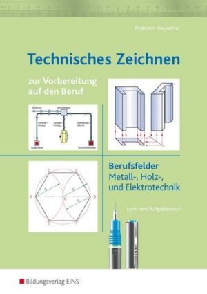 Technisches Zeichnen zur Vorbereitung auf den Beruf