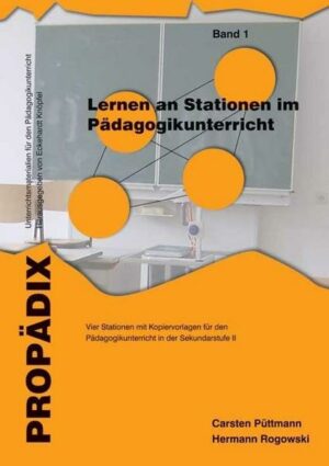 Lernen an Stationen im Pädagogikunterricht - Band 1