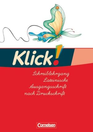 Klick! Erstlesen - Westliche Bundesländer. Teil 1-4 Schreiblehrgang in Lateinischer Ausgangsschrift