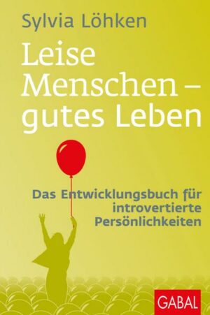 Leise Menschen – gutes Leben