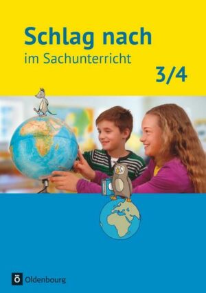 Schlag nach im Sachunterricht 3./4. Schuljahr - Ausgabe für Baden-Württemberg - Schülerbuch