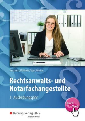 Rechtsanwalts- und Notarfachangestellte. 1. Ausbildungsjahr. Schülerband