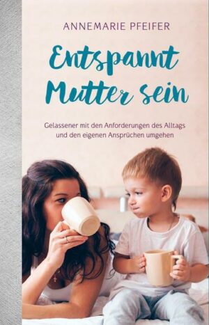 Entspannt Mutter sein