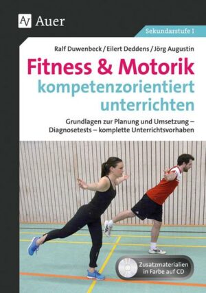 Fitness & Motorik kompetenzorientiert unterrichten