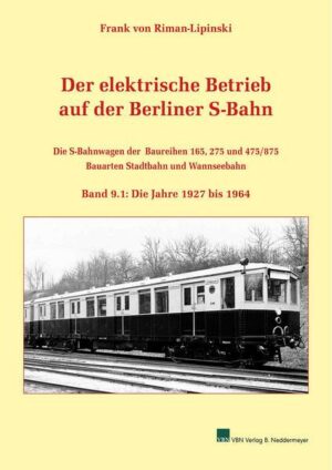 Der elektrische Betrieb auf der Berliner S-Bahn