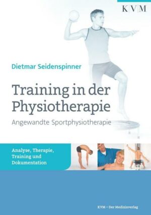 Training in der Physiotherapie – Angewandte Sportphysiotherapie