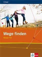 Wege finden 2. Schülerbuch 7./8. Schuljahr. Ausgabe für die Sekundarstufe I