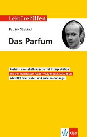 Lektürehilfen Patrick Süskind 'Das Parfum'