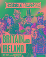 Horrible Histories. Horrible History of Britain and Ireland