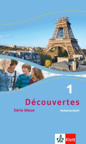 Découvertes Série bleue 1. Verbenlernheft. ab Klasse 7