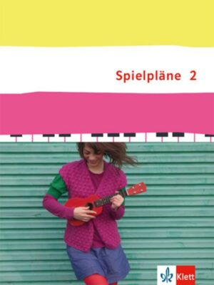 Spielpläne 2. Schülerbuch Klasse 7/8. Bundesausgabe