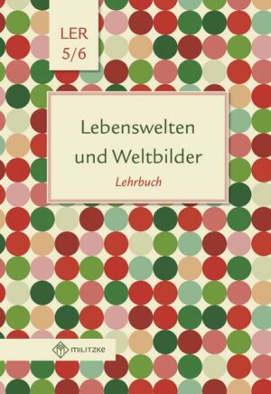 Lebenswelten und Weltbilder. Lehrbuch. Klassen 5/6. Brandenburg