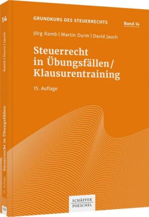 Steuerrecht in Übungsfällen / Klausurentraining