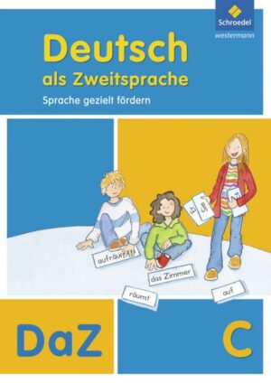 Deutsch als Zweitsprache C. Arbeitsheft. Sprache gezielt fördern