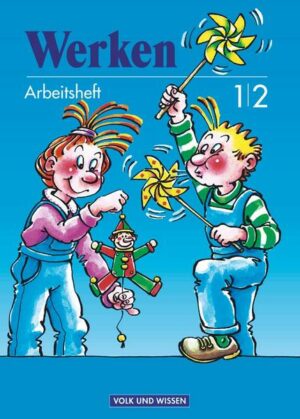 Werken 1/2. RSR. Arbeitsheft für den Werkunterricht