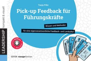 Pick-up Feedback für Führungskräfte