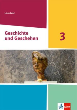 Geschichte und Geschehen 3. Lehrerband Klasse 9 (G9). Ausgabe Nordrhein-Westfalen