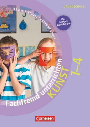 Fachfremd unterrichten - Kunst Klasse 1-4 - Kopiervorlagen