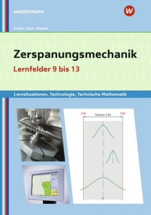 Zerspanungsmechanik Lernsituationen