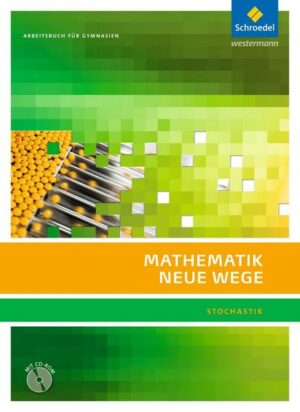 Mathematik Neue Wege SII. Arbeitsbuch. Stochastik. Mit CD-ROM