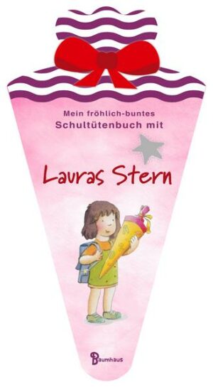 Mein fröhlich-buntes Schultütenbuch mit Lauras Stern