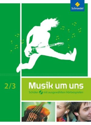 Musik um uns SI. Schülerband 2 / 3 mit CD