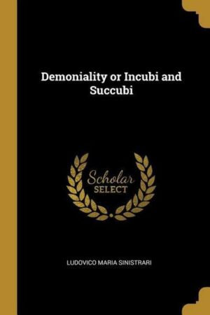 Demoniality or Incubi and Succubi