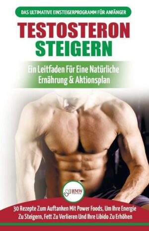 Testosteron Steigern