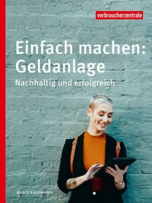 Einfach machen: Geldanlage