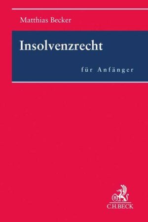 Insolvenzrecht für Anfänger