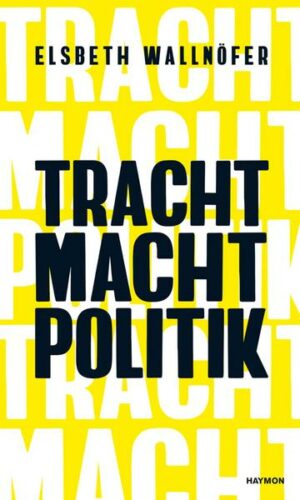 Tracht Macht Politik