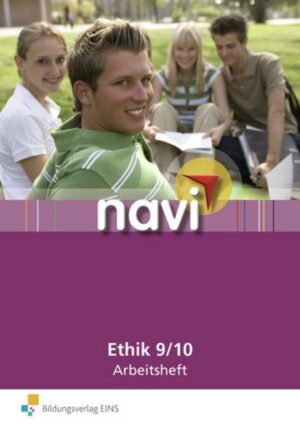 Navi Ethik 9 / 10. Arbeitsheft