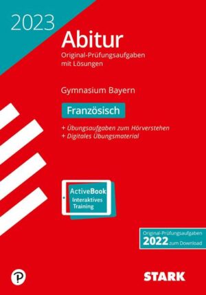 STARK Abiturprüfung Bayern 2023 - Französisch