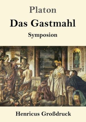 Das Gastmahl (Großdruck)