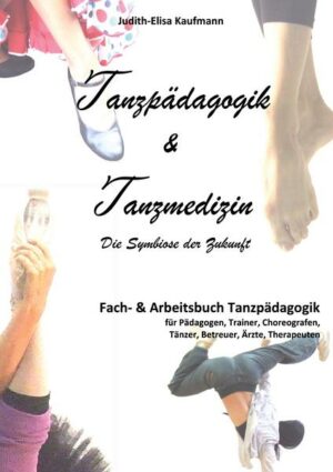 Tanzpädagogik & Tanzmedizin – Fach- und Arbeitsbuch Tanzpädagogik