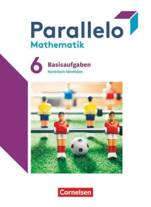 Parallelo 6. Schuljahr. Nordrhein-Westfalen - Basisaufgaben zum Schülerbuch