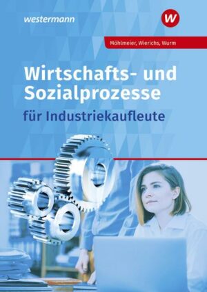 Wirtschafts- und Sozialprozesse für Industriekaufleute. Schülerband